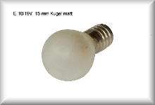 Glühlampe 19 Volt, Sockel E 10, Glaskolbendurchmesser 15mm, matt 